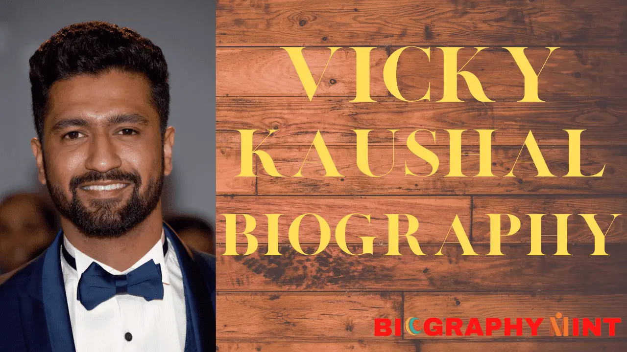 Vicky Kaushal Biography,Life-History & Success Story