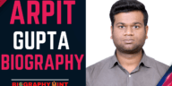 Arpit Gupta Biography