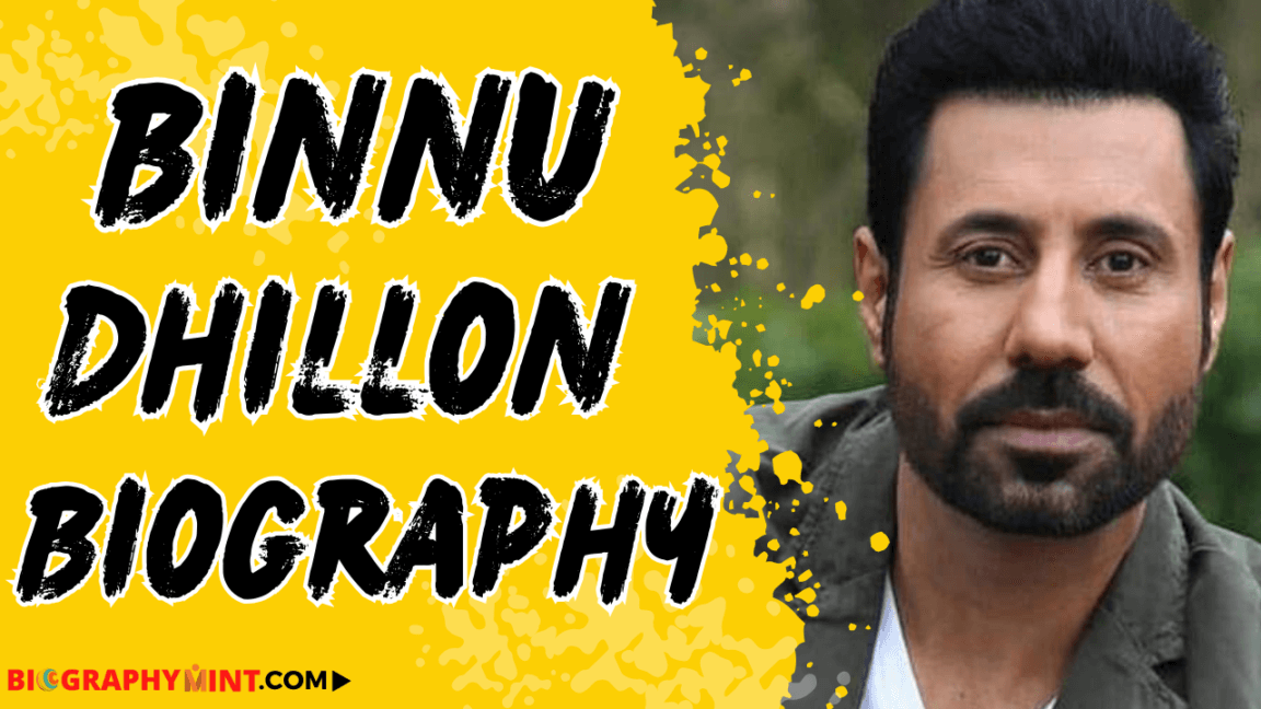 Binnu dhillon biography