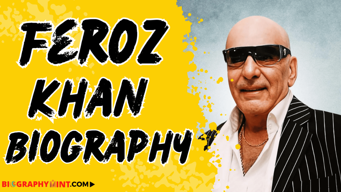 Feroz khan biography