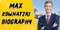 Max kownatzki biography