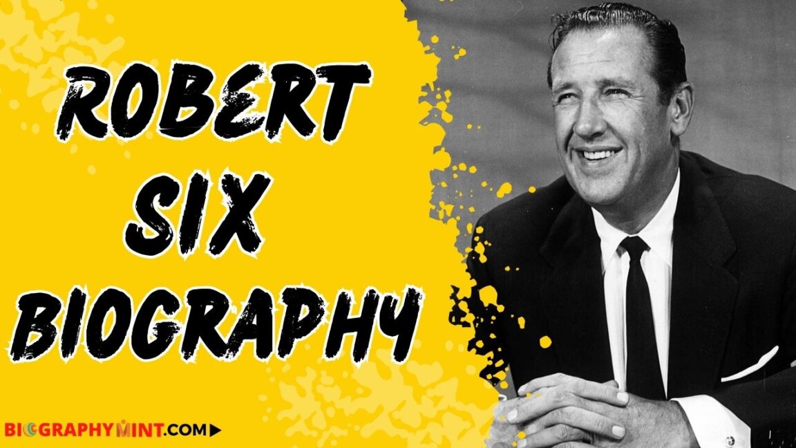 Robert six biography