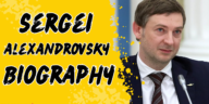 Sergei alexandrovsky biography