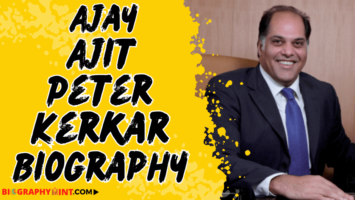 Ajay ajit peter kerkar biography