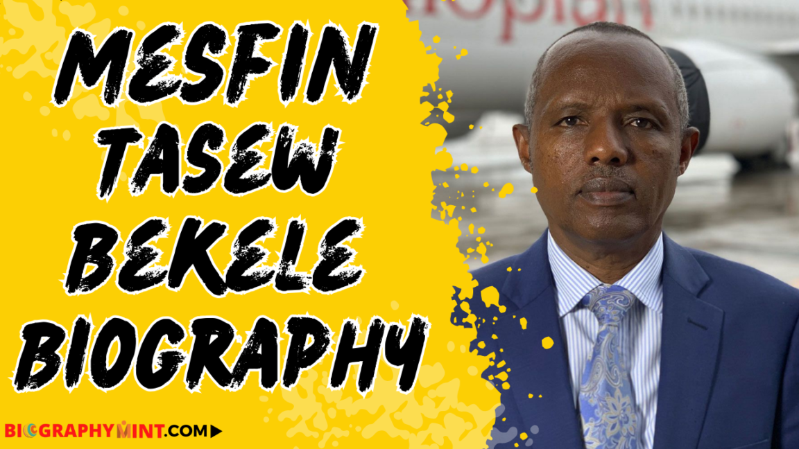 Mesfin tasew bekele biography