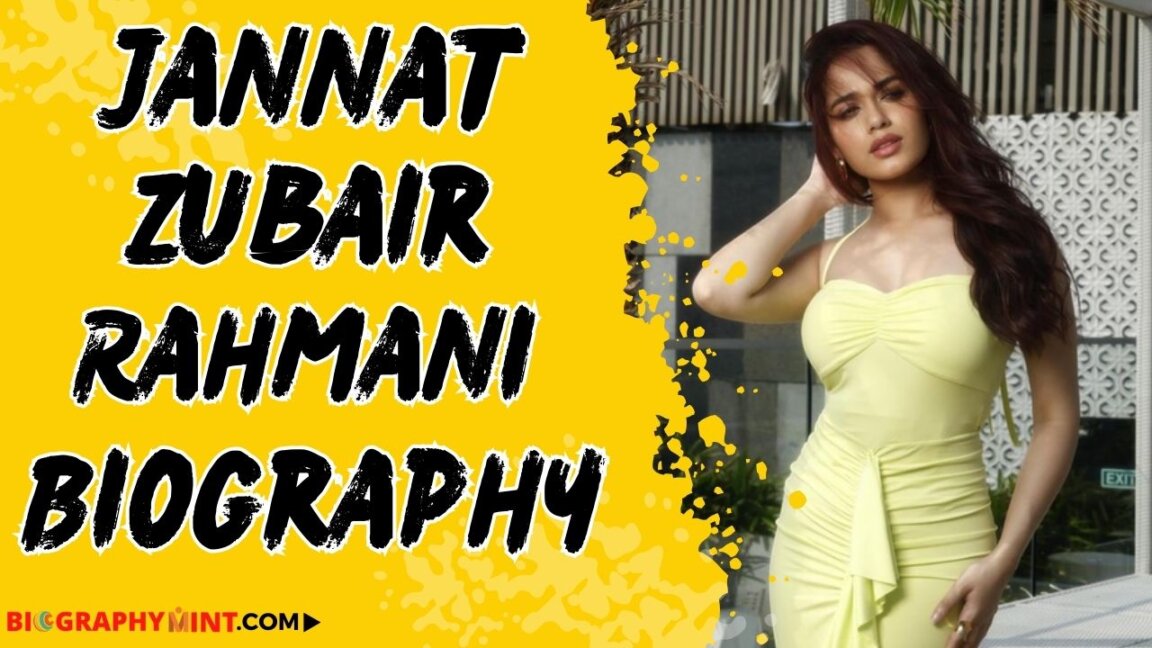 Jannat zubair rahmani biography