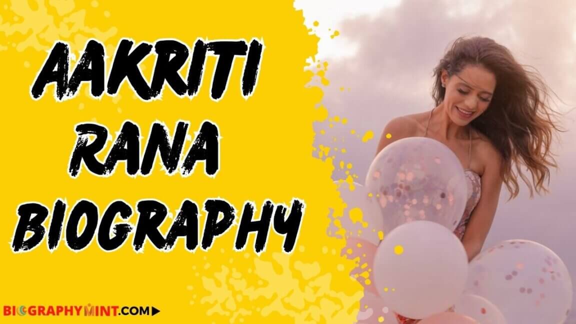 Aakriti rana biography