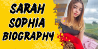 Sarah sophia biography