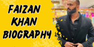 Faizan khan biography