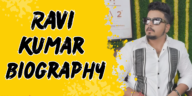 Ravi kumar biography