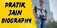 Pratik jain biography