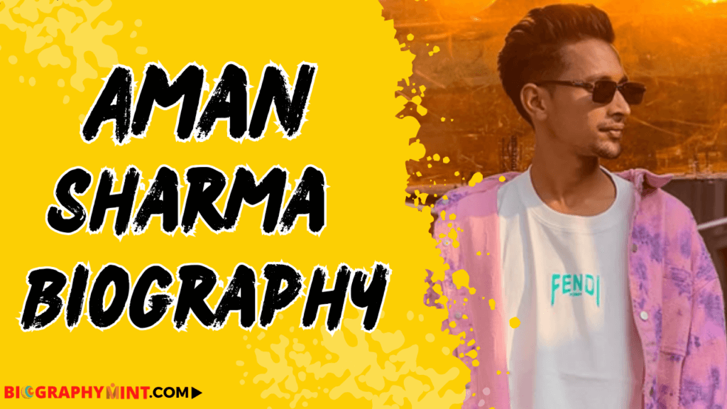 Aman Sharma Age, Height, Family, Wiki, Biography, More