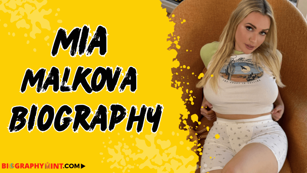 Mia Malkova Age, Height, Family, Wiki, Biography, More