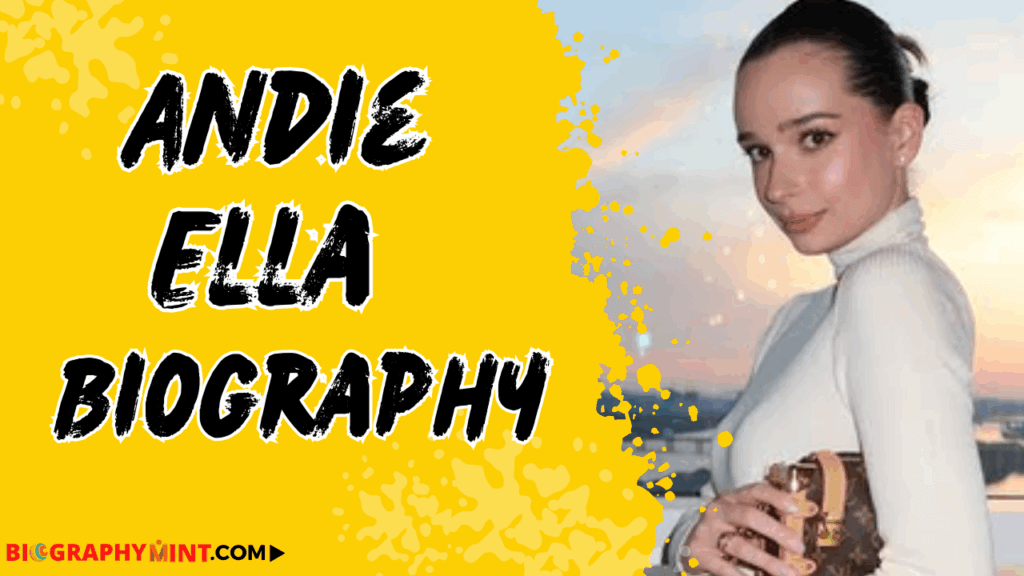 Andie Ella Age, Height, Family, Wiki, Biography, More