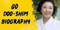 Go doo-shim biography
