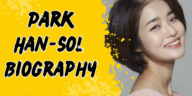 Park han-sol biography