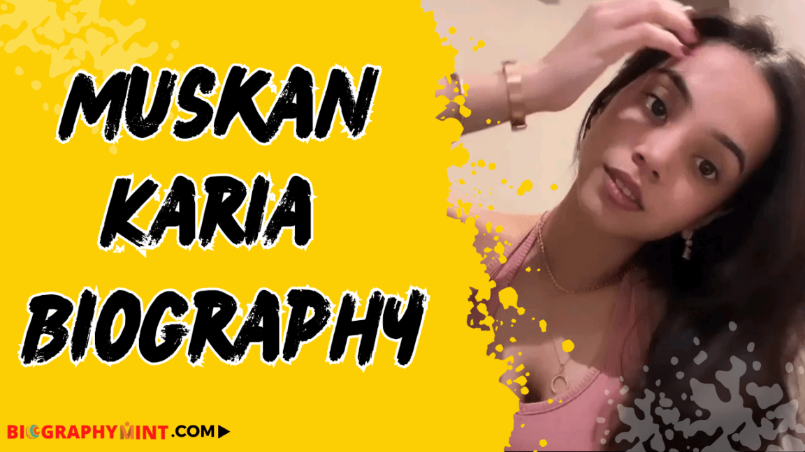 Muskan karia biography