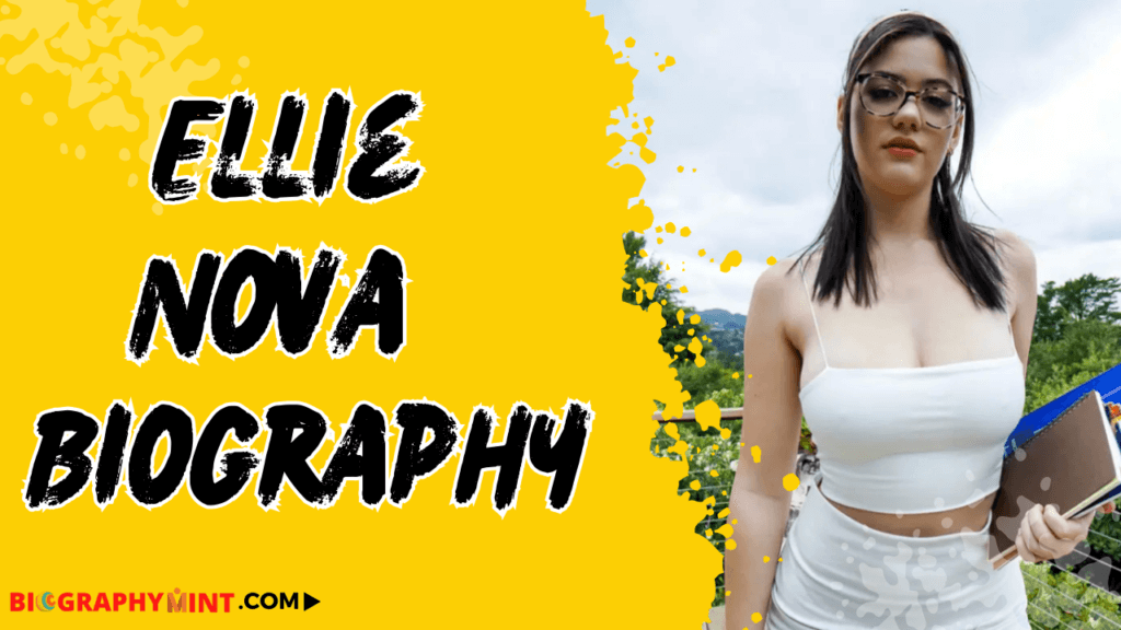 Ellie Nova Age, Height, Family, Wiki, Biography, More