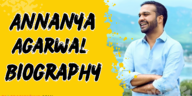 Annanya agarwal biography